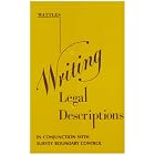 Writing Legal Descriptions by  Gurdon H. Wattles and Jacob F. Rems 