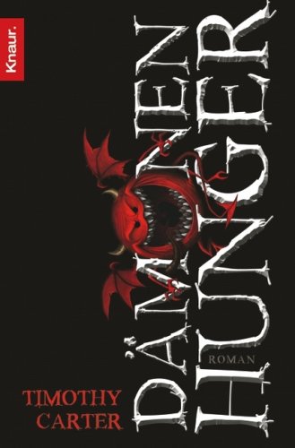 D&auml;monenhunger (Carter, Timothy)
