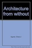 Architecture from without : theoretical framings for a critical practice