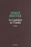 La lumi�re et l'oubli