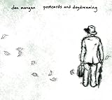 Postcards and Daydreaming von Dan Mangan