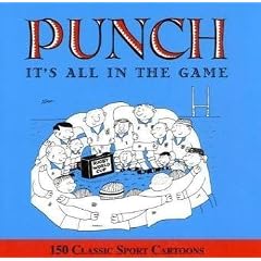 All in the Game: 150 Classic Punch Cartoons