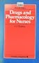 Drugs and Pharmacology for Nurses (Student Nurse Series)