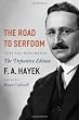 The Road to Serfdom: Text and Documents--The Definitive Edition (The Collected Works of F. A. Hayek, Volume 2)