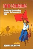 Red strains : music and communism outside the communist bloc