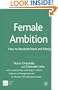 Female Ambition: How to Reconcile Work and Family