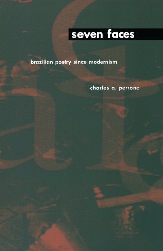 Seven Faces: Brazilian Poetry Since Modernism