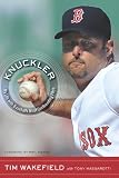 Knuckler: My Life with Baseballs Most Confounding Pitch