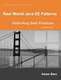Real World Java EE Patterns - Rethinking Best Practices