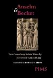Anselm and Becket: Two Canterbury Saints’ Lives (Mediaeval Sources in Translation)