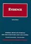 Federal Rules of Evidence Statutory and Case Supplement, 2007-2008 (University Casebook)
