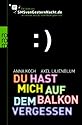 Du hast mich auf dem Balkon vergessen: Das Beste aus SMSvonGesternNacht.de