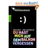 Du hast mich auf dem Balkon vergessen: Das Beste aus SMSvonGesternNacht.de