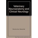 veterinary neuroanatomy and clinical neurology