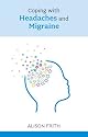 Coping with Headaches and Migraine