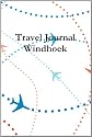Travel Journal Windhoek