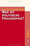Produkt-Bild: Was ist politische Philosophie? (Campus &raquo;Studium&laquo;)
