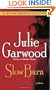Slow Burn: A Novel