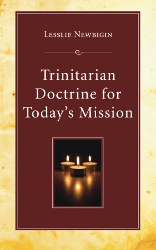 Trinitarian Doctrine for Today's Mission: