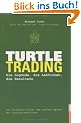 Turtle-Trading: Die Strategie hinter dem gr��ten Mythos der Tradinggeschichte