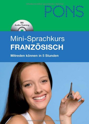 PONS Mini-Sprachkurs Französisch. Mit Mini-CD (mit MP3-Dateien)