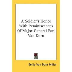 A Soldier's Honor with Reminiscences of Major-General Earl Van Dorn