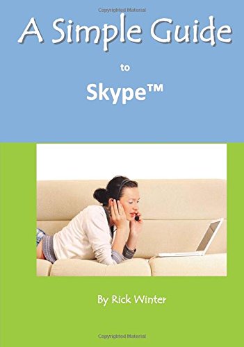 A Simple Guide to Skype (Simple Guides)