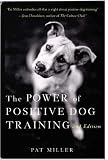 The Power of Positive Dog Training