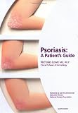 Psoriasis: A Patient s Guide