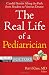 The Real Life of a Pediatrician (Kaplan Voices)