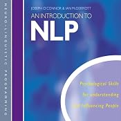 An Introduction to NLP: Psychological skills for understanding and influencing people | [Joseph O’Connor, Ian McDermott]