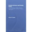 Family Fictions and Family Facts: Harriet Martineau, Adolphe Queteley and the population question in England 1798-1859... by Brian Cooper