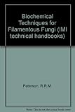 Biochemical techniques for filamentous fungi