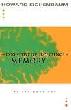 The Cognitive Neuroscience of Memory: An Introduction