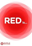Red is...