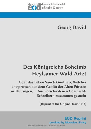 Des Königreichs Böheimb Heylsamer Wald-Artzt (German Edition)