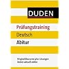 Duden Pr�fungstraining Deutsch Abitur: Originalklausuren plus L�sungen immer aktuell online