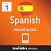 Learn Spanish - Level 1: Introduction to Spanish Volume 1 (Enhanced Version): Lessons 1-25 with Audio (Innovative Language Series - Learn Spanish from Absolute Beginner to Advanced)