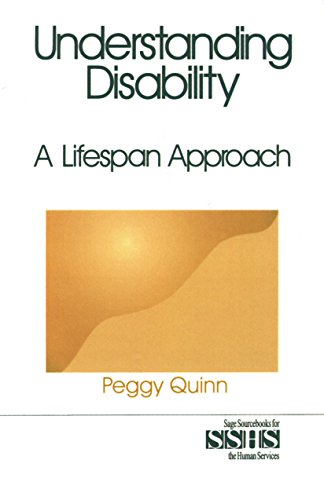 Understanding Disability: A Lifespan Approach (SAGE Sourcebooks for the Human Services)