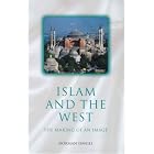 Click here to buy Islam and the West: The Making of an Image by  Norman Daniel.