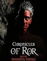 Chronicles of Ror and the Whisehitel Portals