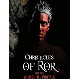 Chronicles of Ror and the Whisehitel Portals