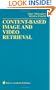 Content-Based Image and Video Retrieval (Multimedia Systems and Applications)