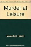Murder at leisure