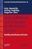 Applied methods and techniques for mechatronic systems : modelling, identification and control