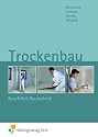 Trockenbau - Berufsfeld Bautechnik