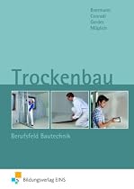 Trockenbau - Berufsfeld Bautechnik