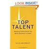 Top Talent: Keeping Performance Up When Business Is Down (Memo to the Ceo)