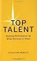 Top Talent: Keeping Performance Up When Business Is Down (Harvard Memo to the CEO)