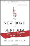 The New Road to Serfdom: A Letter of Warning to America